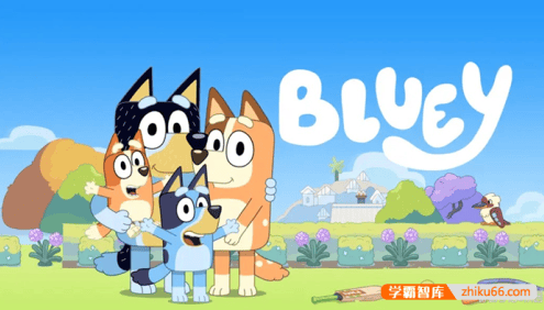 BBC出品英语启蒙亲子动画《布鲁伊Bluey》1-3季中英双语(音视频+迷你剧+台词本)